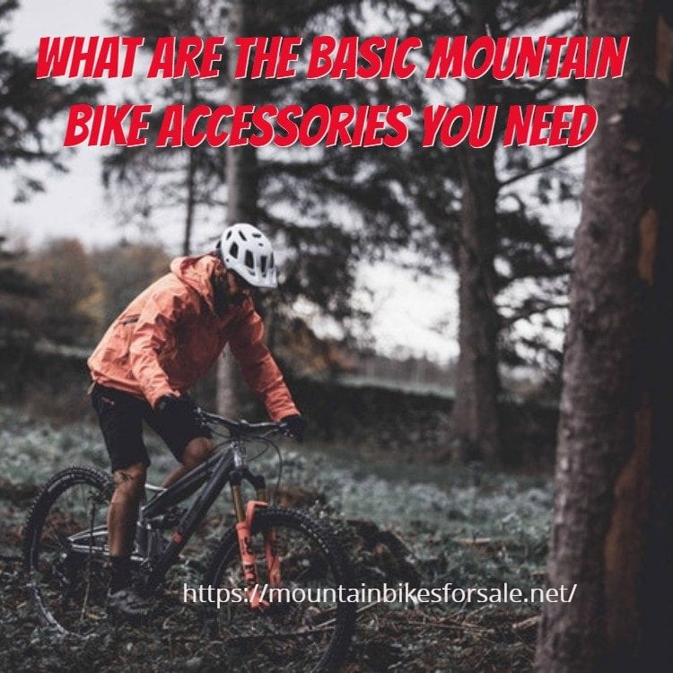 basic mountain bike accessories that you need