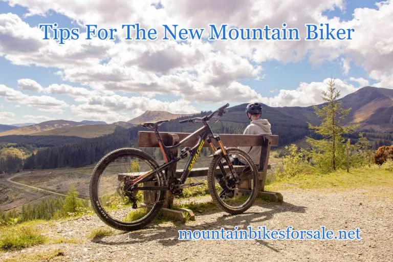 Tips For The New Mountain Biker